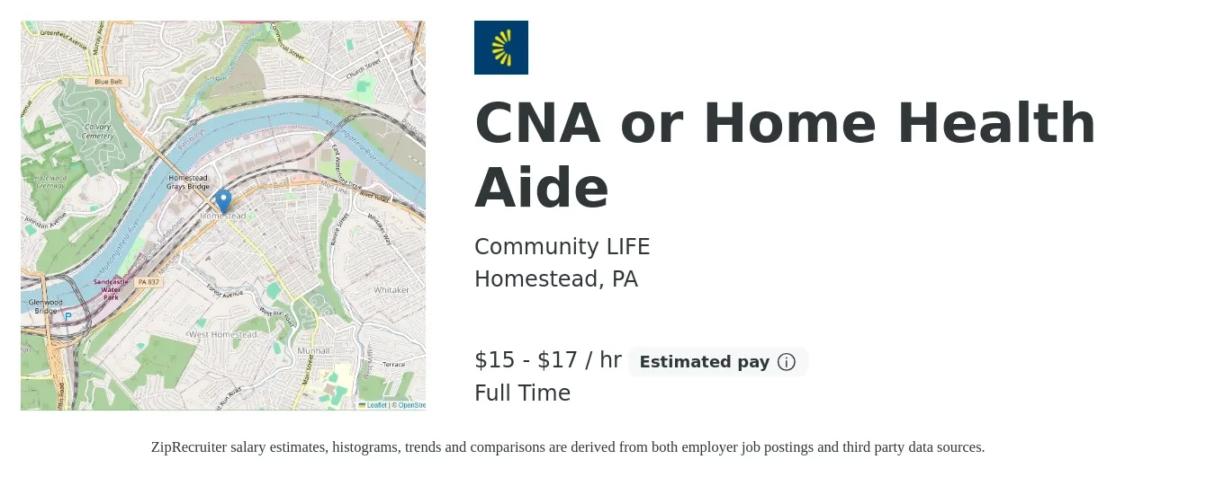 Community LIFE job posting for a CNA or Home Health Aide in Homestead, PA with a salary of $16 to $18 Hourly with a map of Homestead location.