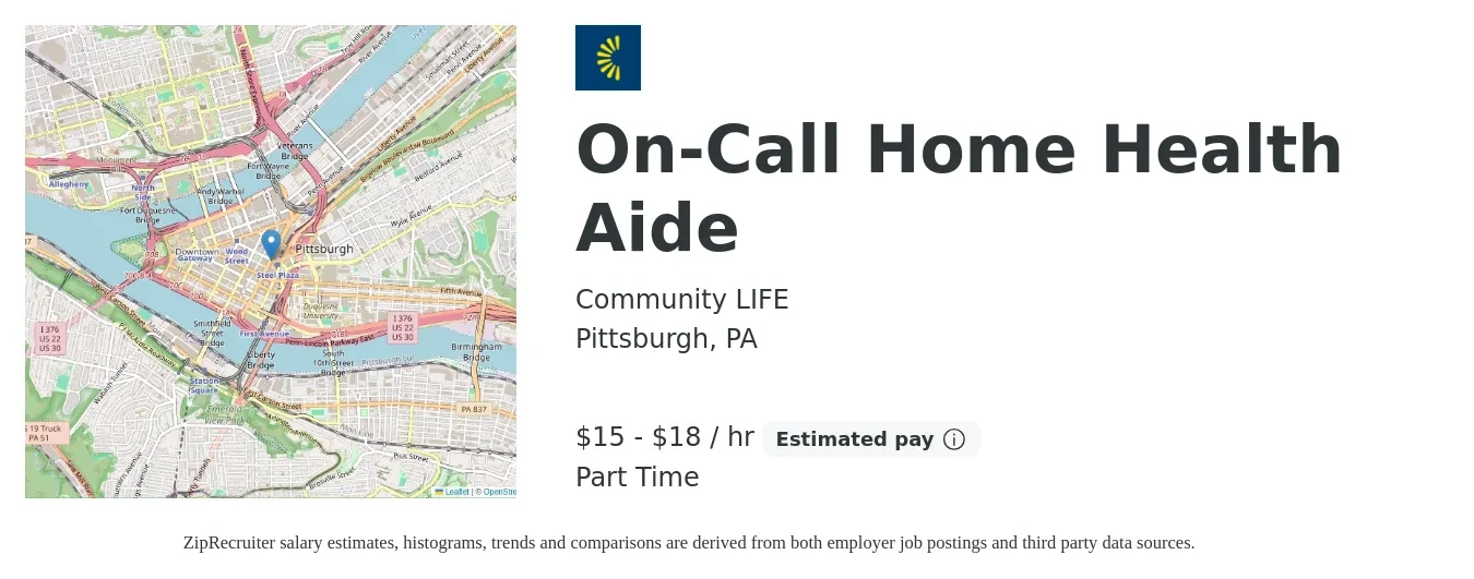 Community LIFE job posting for a On-Call Home Health Aide in Pittsburgh, PA with a salary of $16 to $19 Hourly with a map of Pittsburgh location.
