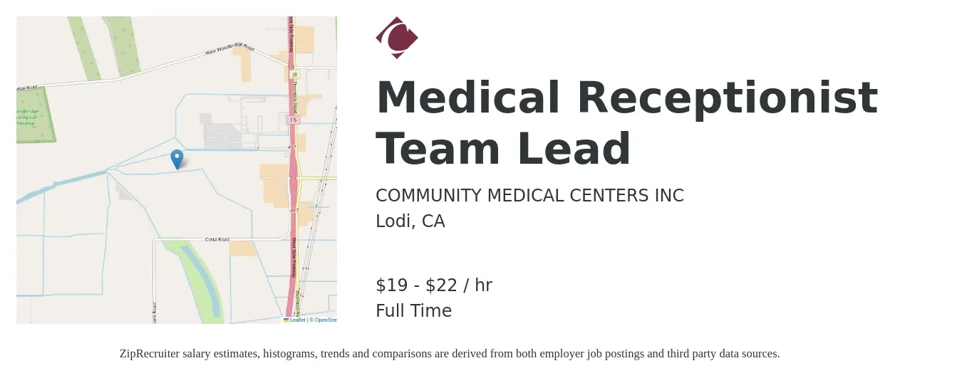 COMMUNITY MEDICAL CENTERS INC job posting for a Medical Receptionist Team Lead in Lodi, CA with a salary of $20 to $24 Hourly with a map of Lodi location.