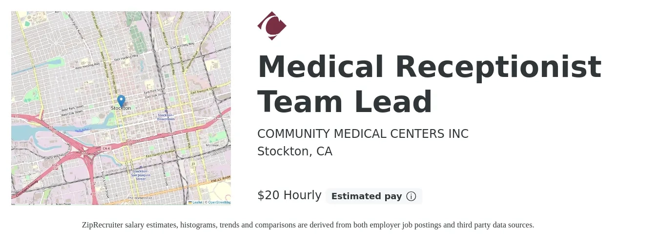 COMMUNITY MEDICAL CENTERS INC job posting for a Medical Receptionist Team Lead in Stockton, CA with a salary of $20 to $24 Hourly with a map of Stockton location.