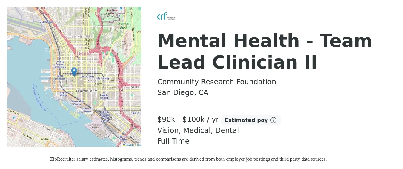 Community Research Foundation job posting for a Mental Health - Team Lead Clinician II in San Diego, CA with a salary of $90,000 to $100,000 Yearly and benefits including life_insurance, medical, pto, retirement, vision, and dental with a map of San Diego location.