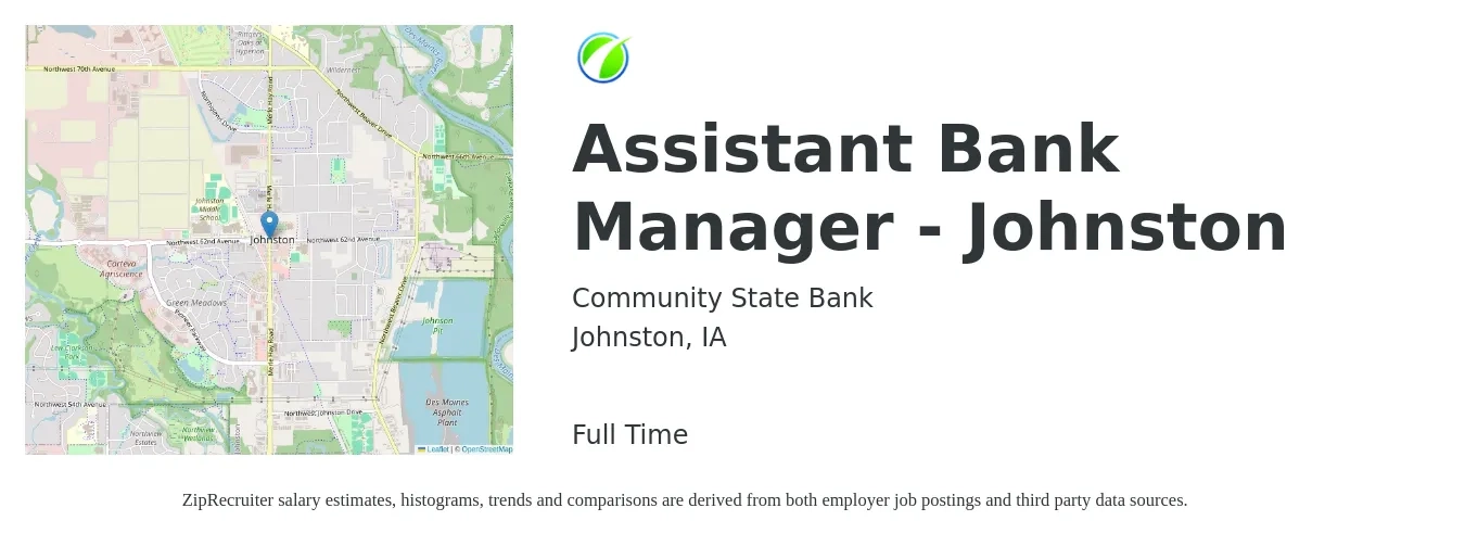 Community State Bank job posting for a Assistant Bank Manager - Johnston in Johnston, IA with a salary of $22 Hourly with a map of Johnston location.