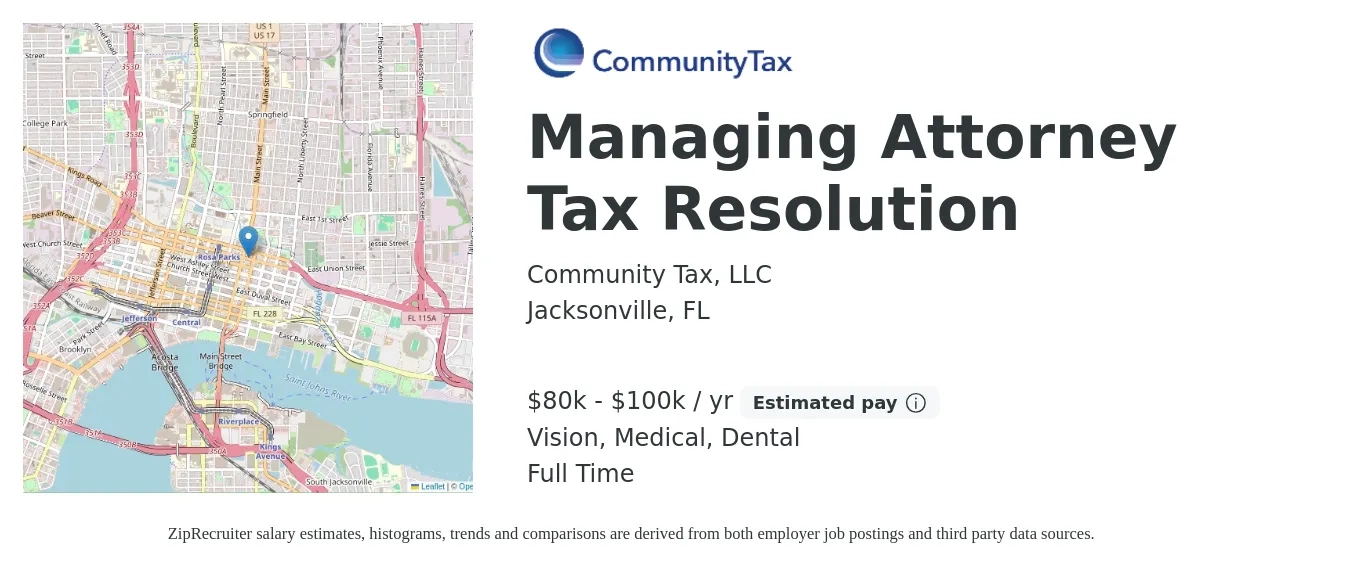 Community Tax, LLC job posting for a Managing Attorney Tax Resolution in Jacksonville, FL with a salary of $80,000 to $100,000 Yearly and benefits including vision, dental, life_insurance, medical, pto, and retirement with a map of Jacksonville location.
