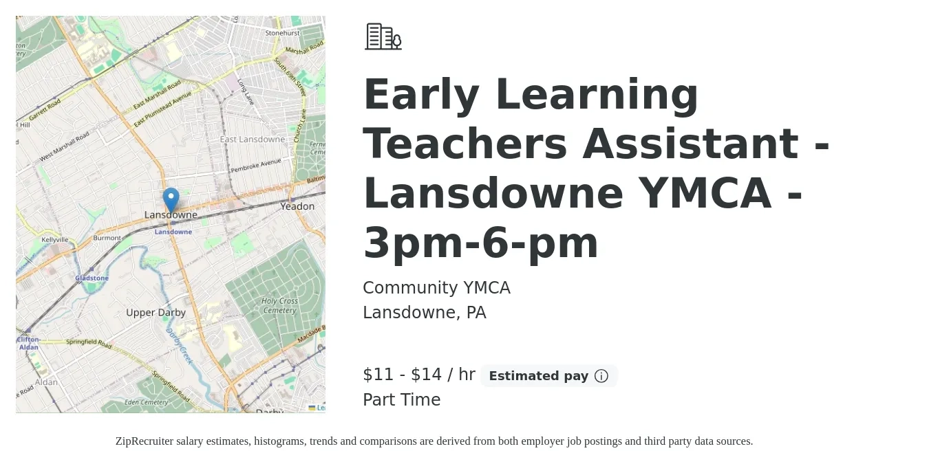 Community YMCA job posting for a Early Learning Teachers Assistant - Lansdowne YMCA - 3pm-6-pm in Lansdowne, PA with a salary of $12 to $15 Hourly with a map of Lansdowne location.