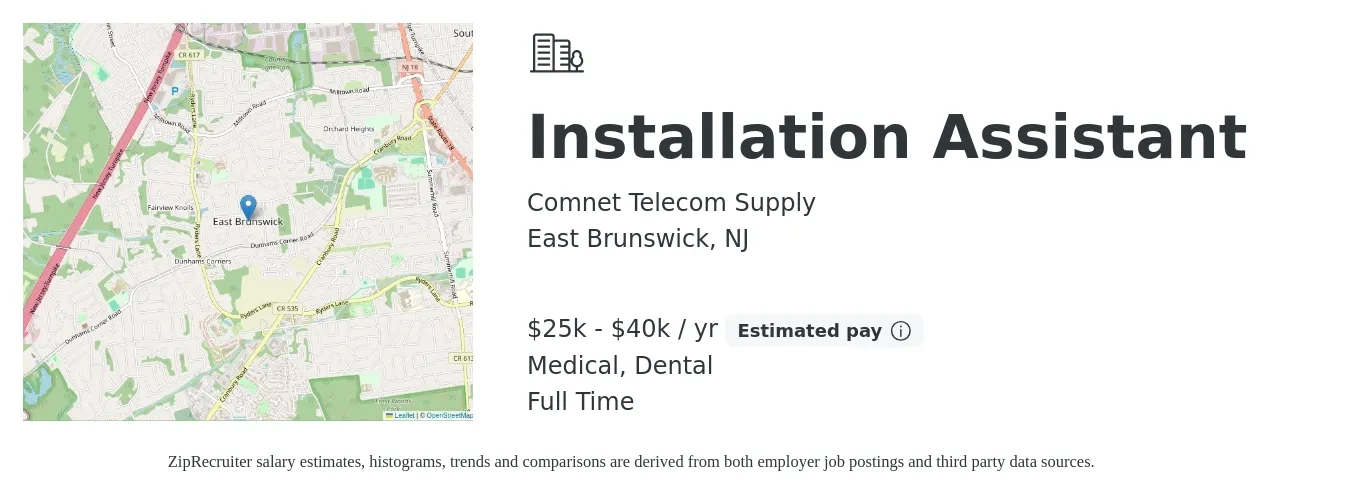 Comnet Telecom Supply job posting for a Installation Assistant in East Brunswick, NJ with a salary of $25,000 to $40,000 Yearly and benefits including medical, retirement, dental, and life_insurance with a map of East Brunswick location.