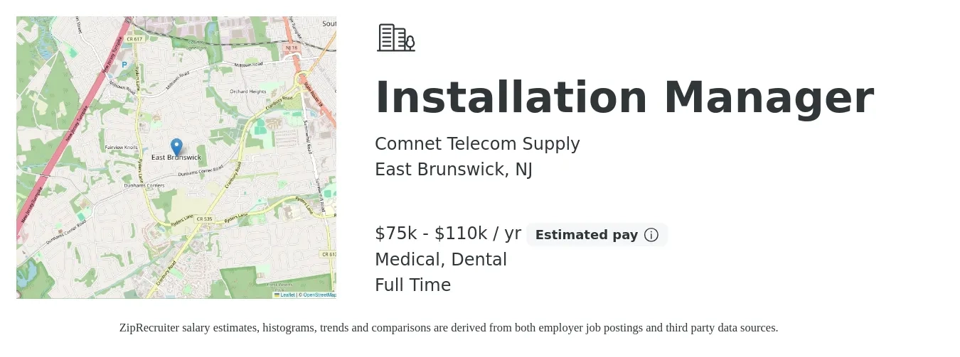 Comnet Telecom Supply job posting for a Installation Manager in East Brunswick, NJ with a salary of $75,000 to $110,000 Yearly and benefits including dental, life_insurance, medical, and retirement with a map of East Brunswick location.