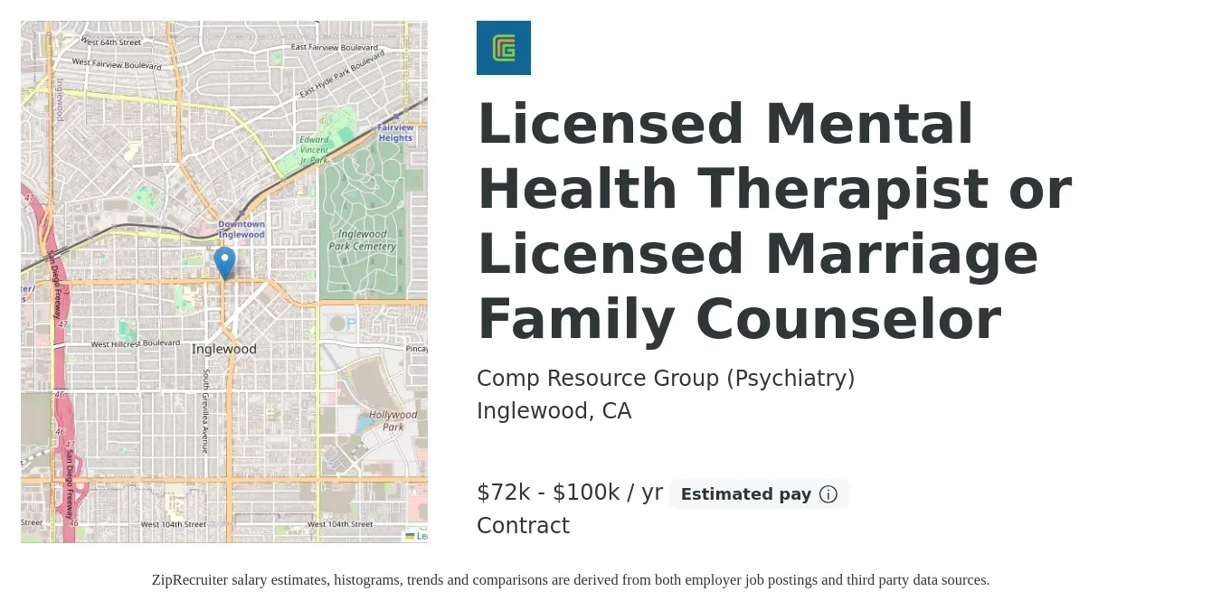 Comp Resource Group (Psychiatry) job posting for a Licensed Mental Health Therapist or Licensed Marriage Family Counselor in Inglewood, CA with a salary of $72,000 to $100,000 Yearly with a map of Inglewood location.