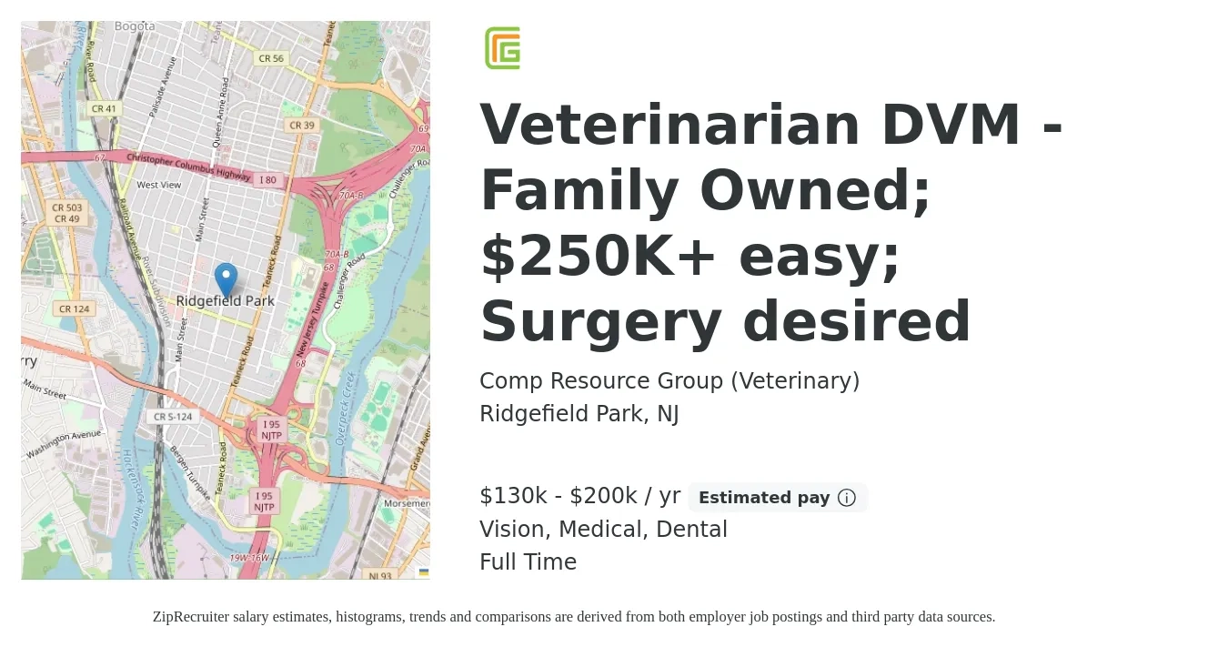 Comp Resource Group (Veterinary) job posting for a Veterinarian DVM - Family Owned; $250K+ easy; Surgery desired in Ridgefield Park, NJ with a salary of $130,000 to $200,000 Yearly and benefits including pto, retirement, vision, dental, and medical with a map of Ridgefield Park location.
