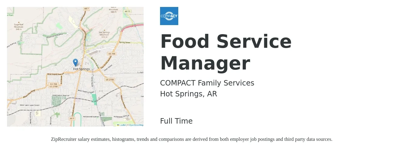 COMPACT Family Services job posting for a Food Service Manager in Hot Springs, AR with a salary of $15 to $24 Hourly with a map of Hot Springs location.