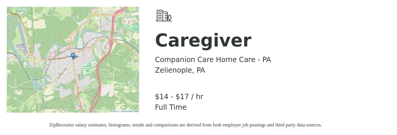 Companion Care Home Care - PA job posting for a Caregiver in Zelienople, PA with a salary of $15 to $18 Hourly with a map of Zelienople location.