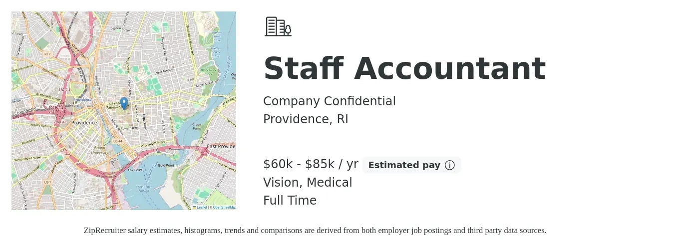 Company Confidential job posting for a Staff Accountant in Providence, RI with a salary of $60,000 to $85,000 Yearly and benefits including life_insurance, medical, pto, retirement, and vision with a map of Providence location.
