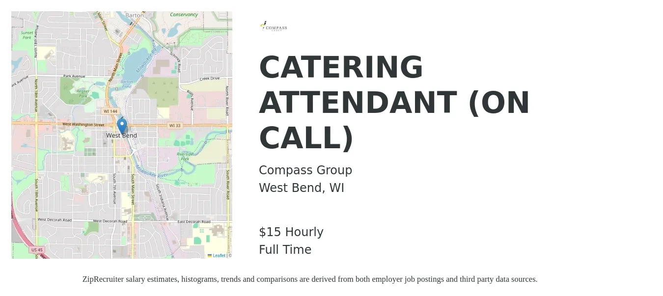 Compass Group job posting for a CATERING ATTENDANT (ON CALL) in West Bend, WI with a salary of $16 Hourly with a map of West Bend location.