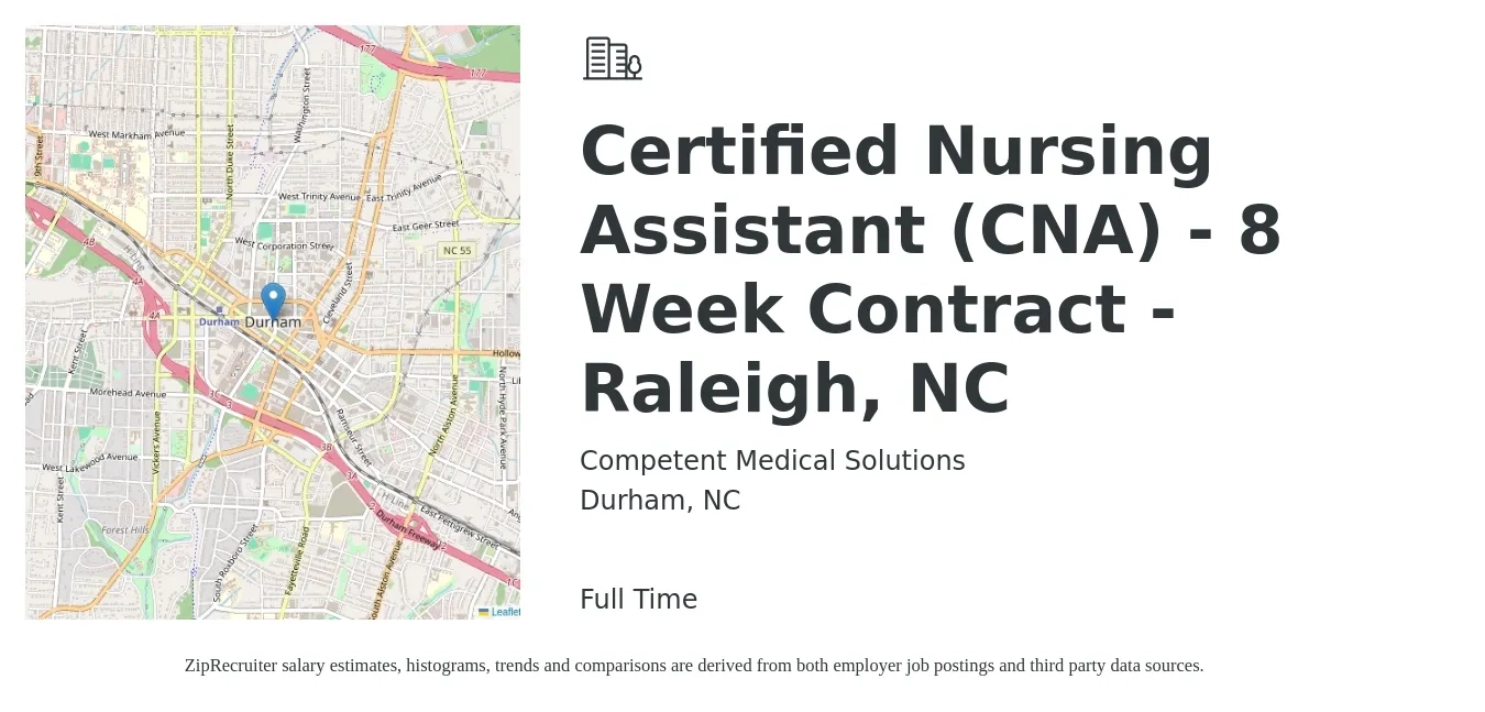 Competent Medical Solutions job posting for a Certified Nursing Assistant (CNA) - 8 Week Contract - Raleigh, NC in Durham, NC with a salary of $23 to $25 Hourly with a map of Durham location.