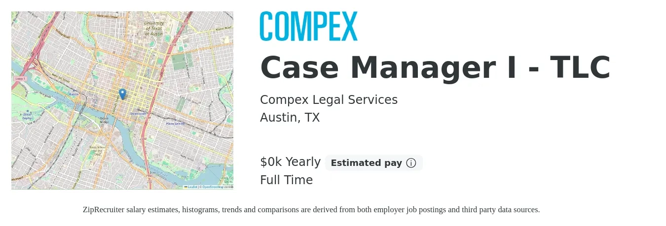 Compex Legal Services job posting for a Case Manager I - TLC in Austin, TX with a salary of $17 to $19 Hourly with a map of Austin location.