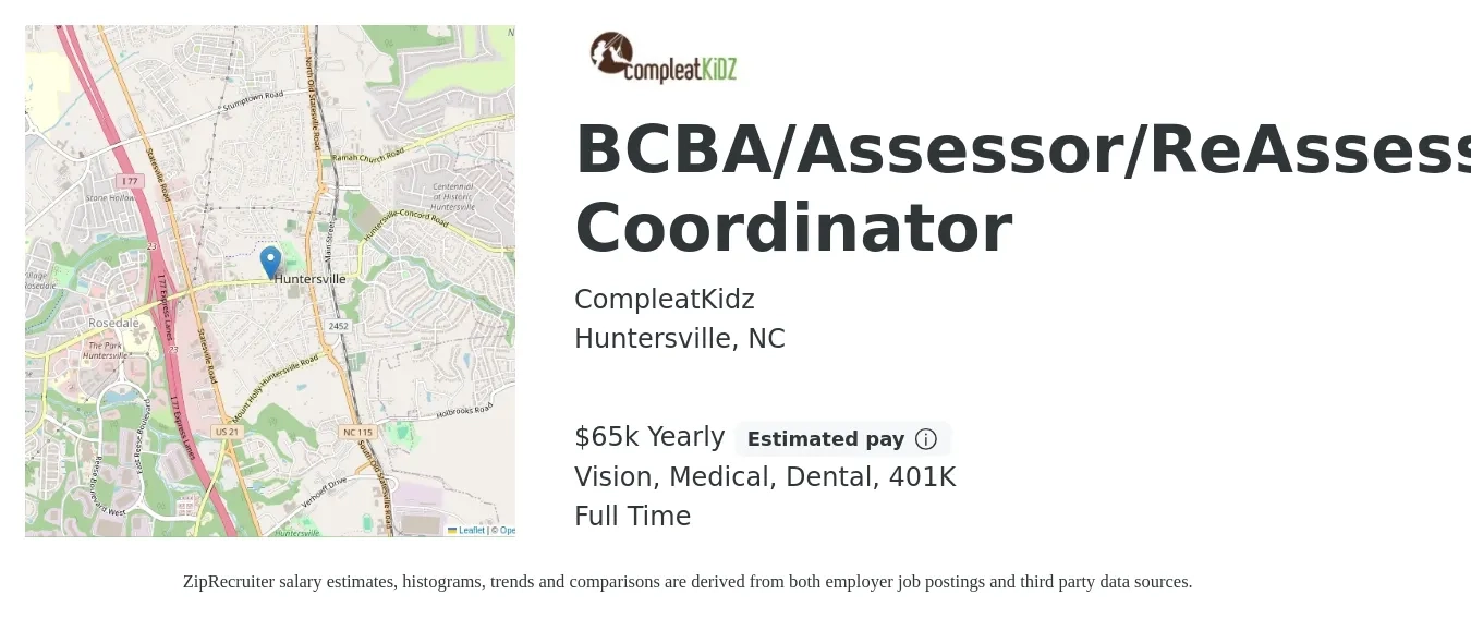 CompleatKidz job posting for a BCBA/Assessor/ReAssessor Coordinator in Huntersville, NC with a salary of $65,000 Yearly (plus commission) and benefits including vision, 401k, dental, life_insurance, and medical with a map of Huntersville location.