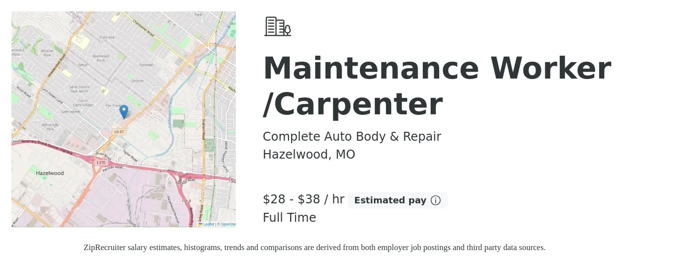 Complete Auto Body & Repair job posting for a Maintenance Worker /Carpenter in Hazelwood, MO with a salary of $20 to $26 Hourly with a map of Hazelwood location.
