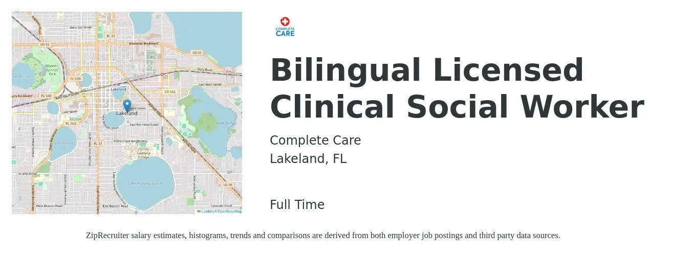 Complete Care job posting for a Bilingual Licensed Clinical Social Worker in Lakeland, FL with a salary of $66,600 to $103,700 Yearly with a map of Lakeland location.