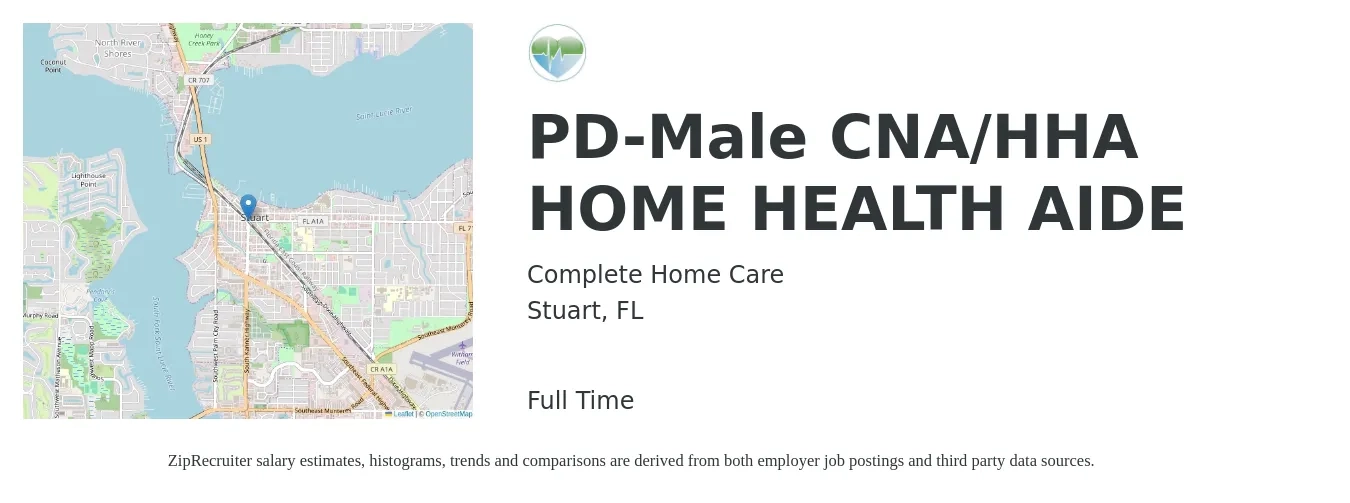 Complete Home Care job posting for a PD-Male CNA/HHA HOME HEALTH AIDE in Stuart, FL with a salary of $13 to $16 Hourly with a map of Stuart location.