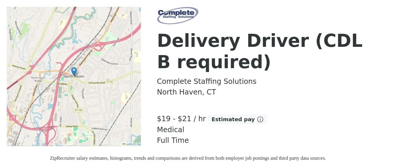 Complete Staffing Solutions job posting for a Delivery Driver (CDL B required) in North Haven, CT with a salary of $20 to $22 Hourly and benefits including medical with a map of North Haven location.