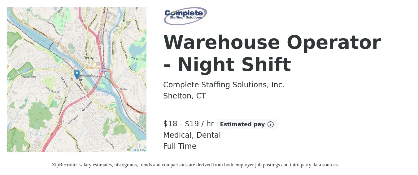 Complete Staffing Solutions, Inc. job posting for a Warehouse Operator - Night Shift in Shelton, CT with a salary of $19 to $20 Hourly and benefits including dental, medical, and pto with a map of Shelton location.