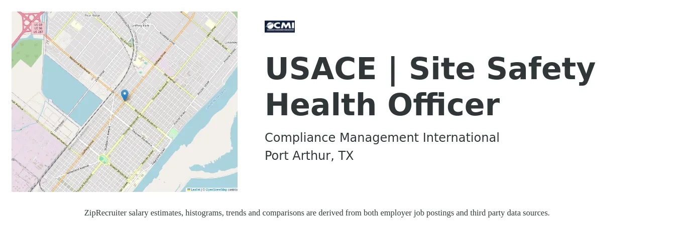 Compliance Management International job posting for a USACE | Site Safety Health Officer in Port Arthur, TX with a salary of $40,200 to $67,700 Yearly with a map of Port Arthur location.
