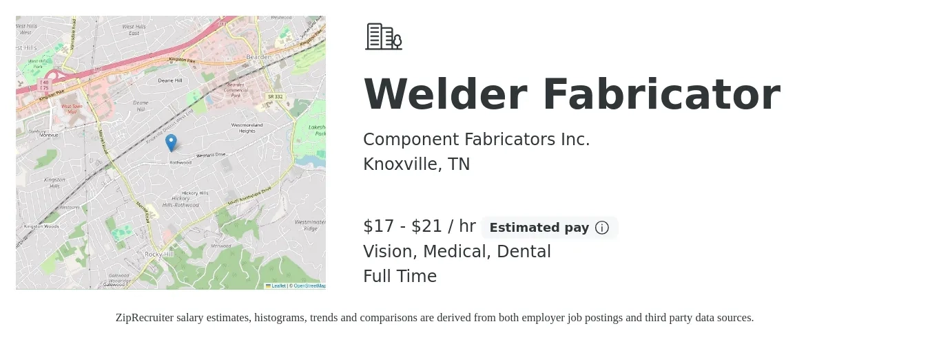 Component Fabricators Inc. job posting for a Welder Fabricator in Knoxville, TN with a salary of $18 to $22 Hourly and benefits including life_insurance, medical, pto, retirement, vision, and dental with a map of Knoxville location.