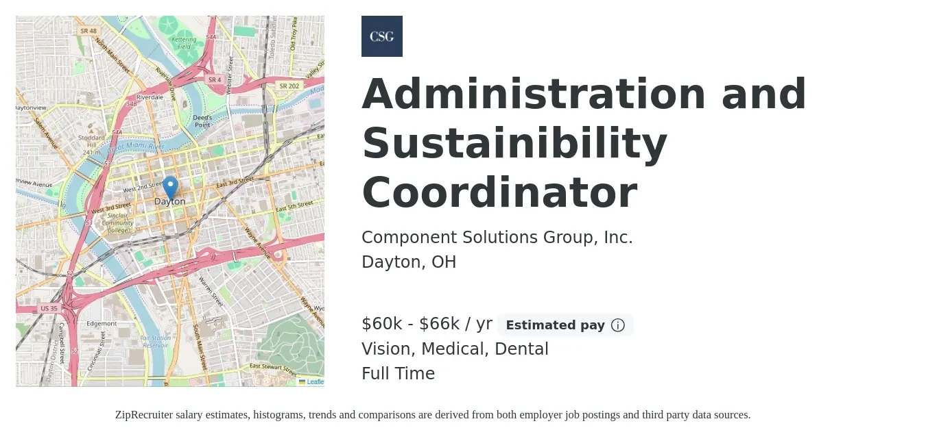 Component Solutions Group, Inc. job posting for a Administration and Sustainibility Coordinator in Dayton, OH with a salary of $60,000 to $66,000 Yearly and benefits including vision, dental, life_insurance, medical, pto, and retirement with a map of Dayton location.