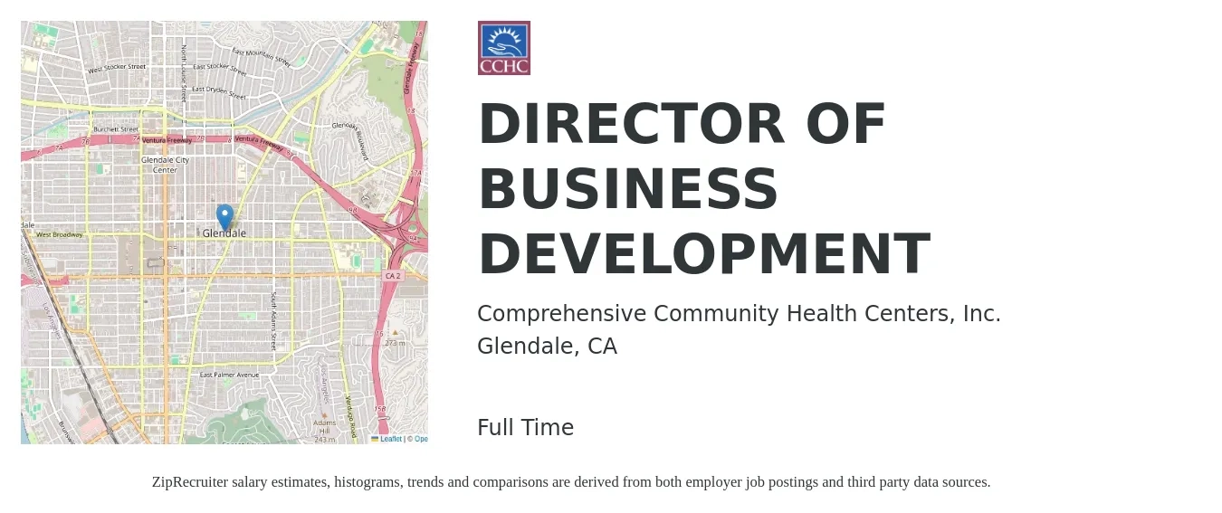 Comprehensive Community Health Centers Inc. job posting for a DIRECTOR OF BUSINESS DEVELOPMENT in Glendale, CA with a salary of $99,000 to $160,400 Yearly with a map of Glendale location.