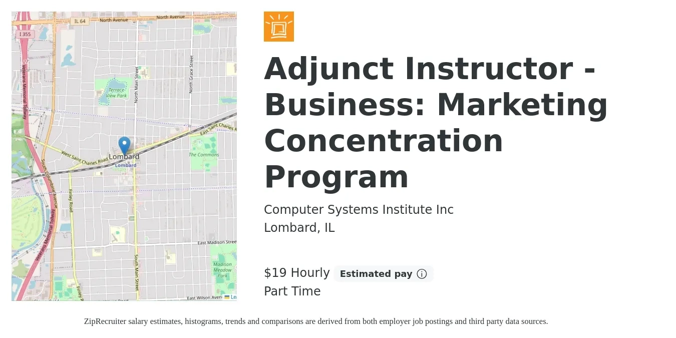Computer Systems Institute Inc job posting for a Adjunct Instructor - Business: Marketing Concentration Program in Lombard, IL with a salary of $20 Hourly with a map of Lombard location.