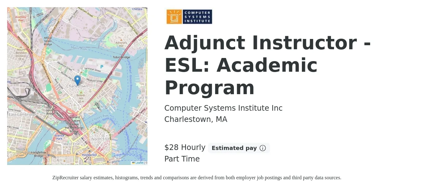 Computer Systems Institute Inc job posting for a Adjunct Instructor - ESL: Academic Program in Charlestown, MA with a salary of $30 Hourly with a map of Charlestown location.