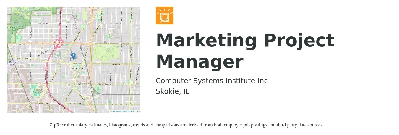 Computer Systems Institute Inc job posting for a Marketing Project Manager in Skokie, IL with a salary of $35 to $56 Hourly with a map of Skokie location.