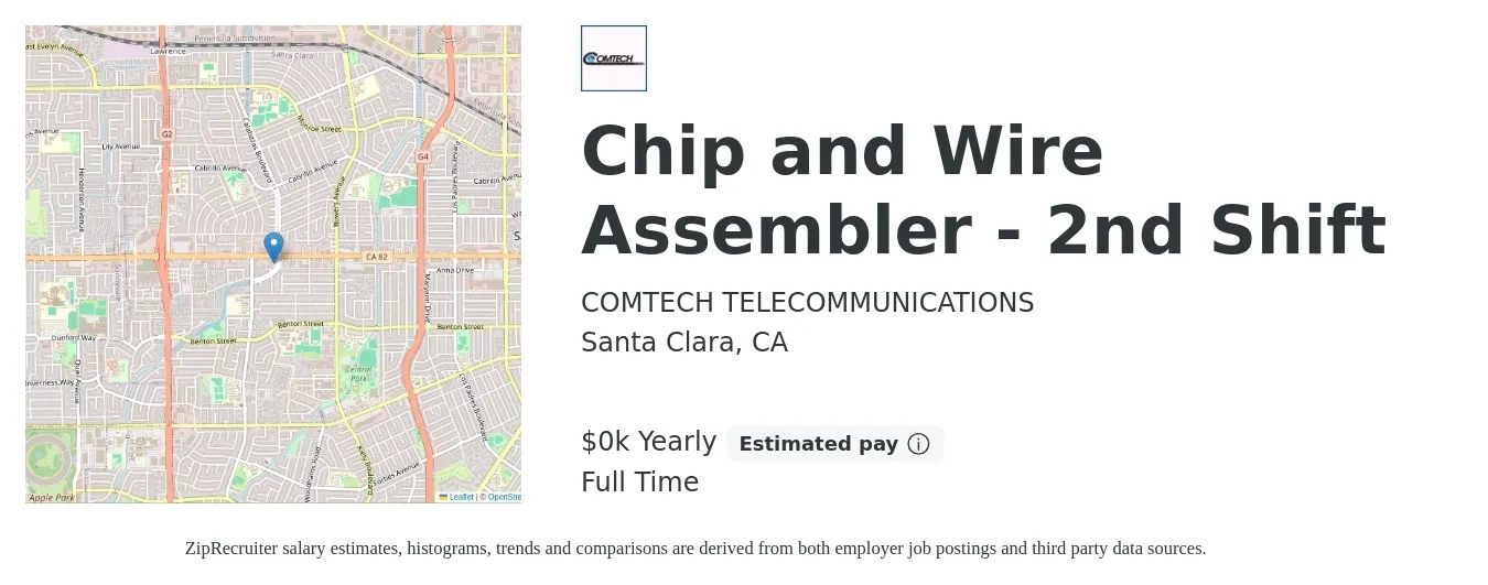 COMTECH TELECOMMUNICATIONS job posting for a Chip and Wire Assembler - 2nd Shift in Santa Clara, CA with a salary of $25 to $30 Yearly with a map of Santa Clara location.