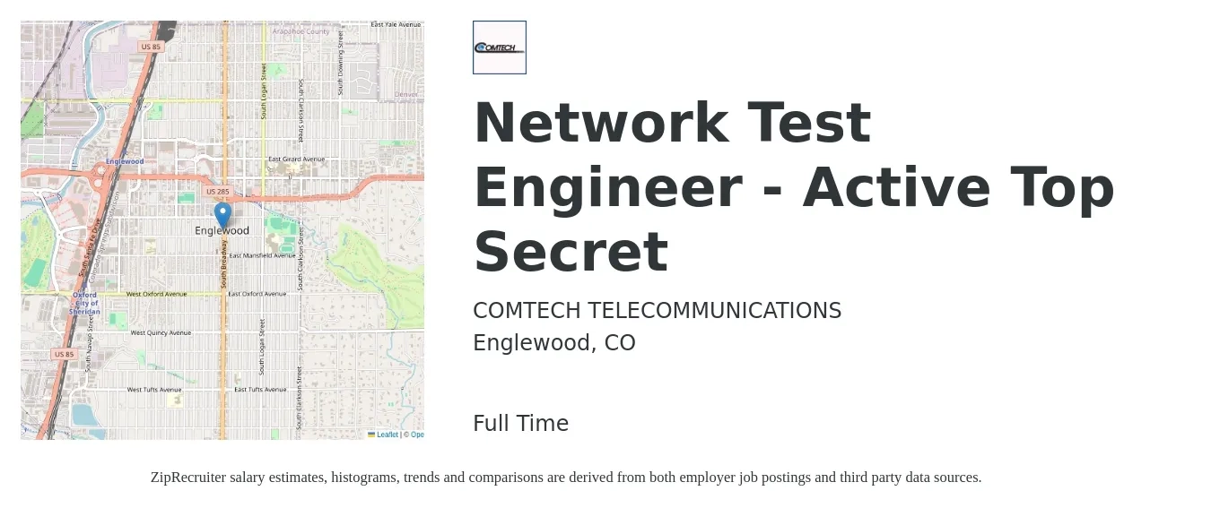 COMTECH TELECOMMUNICATIONS job posting for a Network Test Engineer - Active Top Secret in Englewood, CO with a salary of $87,900 to $131,800 Yearly with a map of Englewood location.