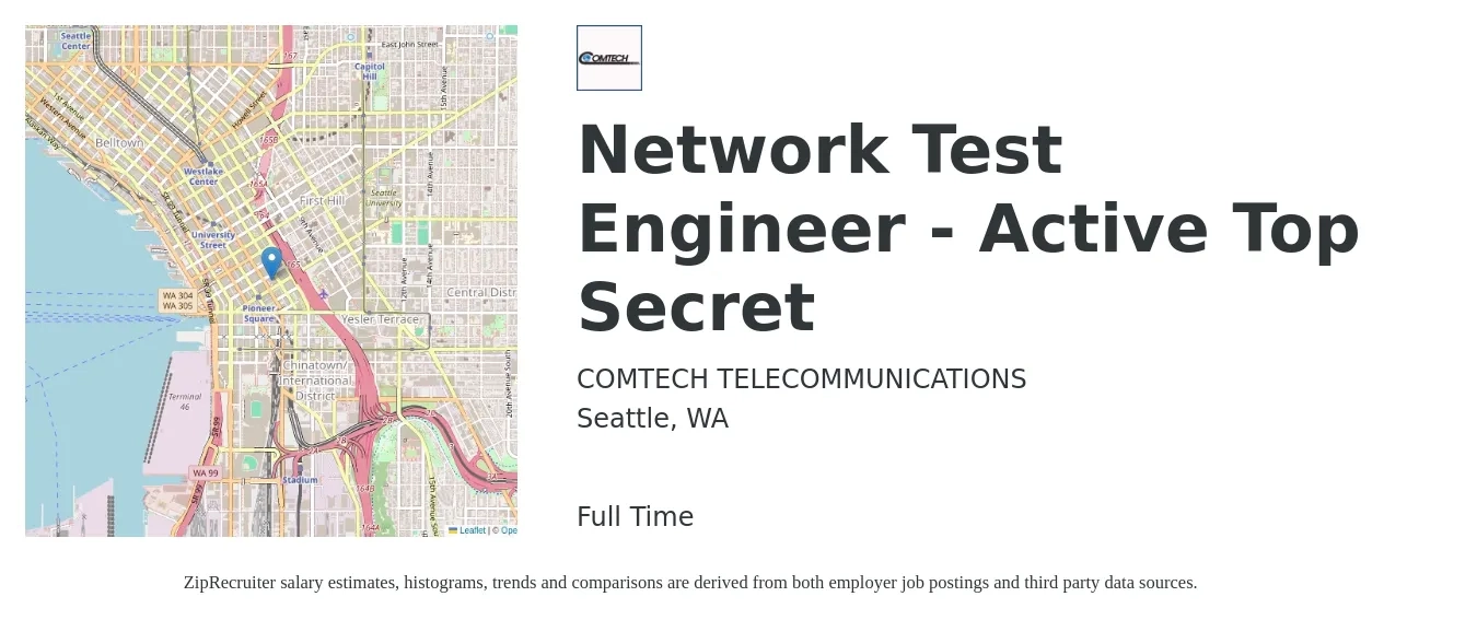 COMTECH TELECOMMUNICATIONS job posting for a Network Test Engineer - Active Top Secret in Seattle, WA with a salary of $101,300 to $152,000 Yearly with a map of Seattle location.