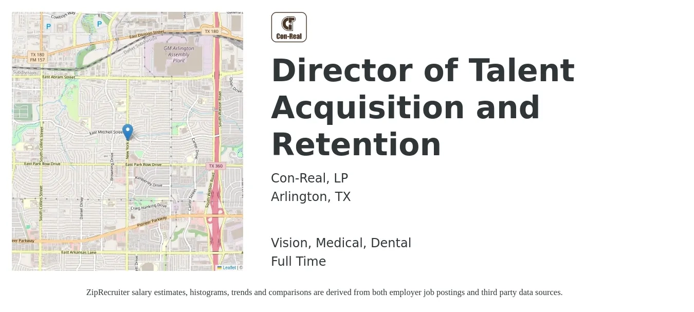 Con-Real, LP job posting for a Director of Talent Acquisition and Retention in Arlington, TX with a salary of $93,600 to $128,700 Yearly and benefits including retirement, vision, dental, life_insurance, and medical with a map of Arlington location.