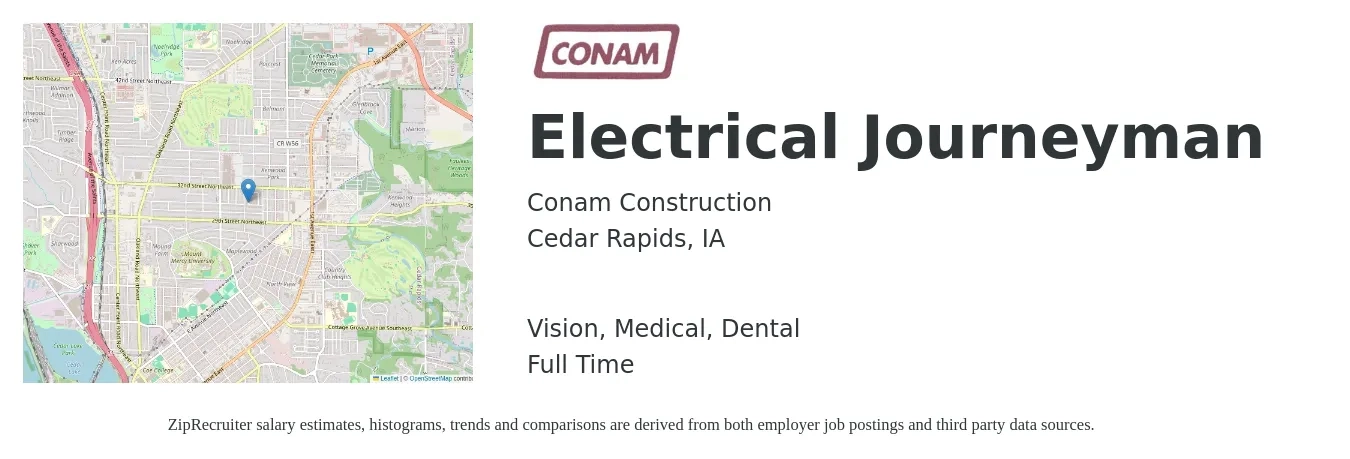 Conam Construction job posting for a Electrical Journeyman in Cedar Rapids, IA with a salary of $28 to $42 Hourly and benefits including retirement, vision, dental, life_insurance, and medical with a map of Cedar Rapids location.