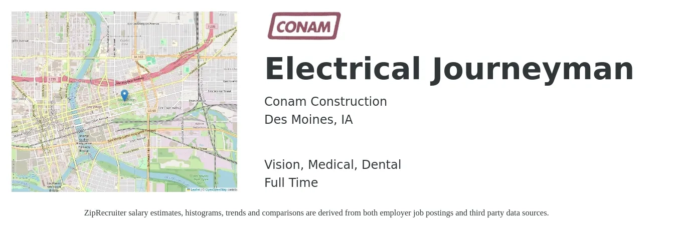 Conam Construction job posting for a Electrical Journeyman in Des Moines, IA with a salary of $28 to $42 Hourly and benefits including retirement, vision, dental, life_insurance, and medical with a map of Des Moines location.