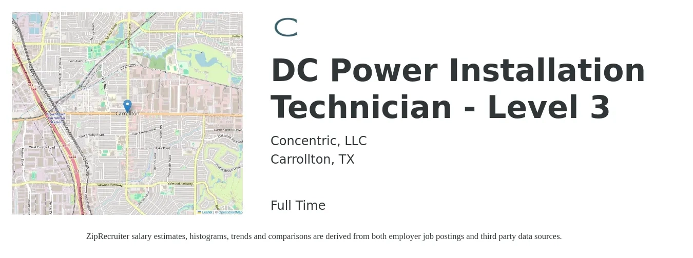 Concentric, LLC job posting for a DC Power Installation Technician - Level 3 in Carrollton, TX with a salary of $20 to $26 Hourly with a map of Carrollton location.
