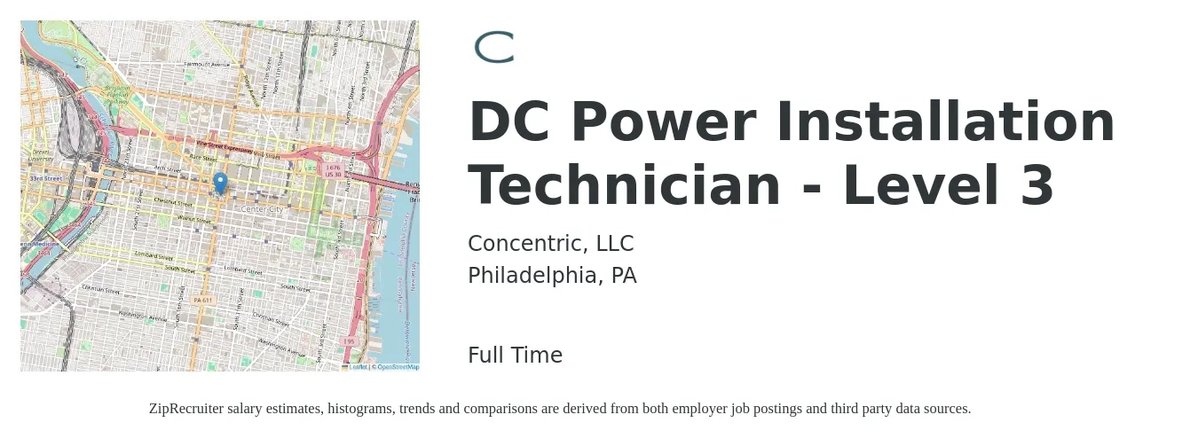Concentric, LLC job posting for a DC Power Installation Technician - Level 3 in Philadelphia, PA with a salary of $20 to $26 Hourly with a map of Philadelphia location.
