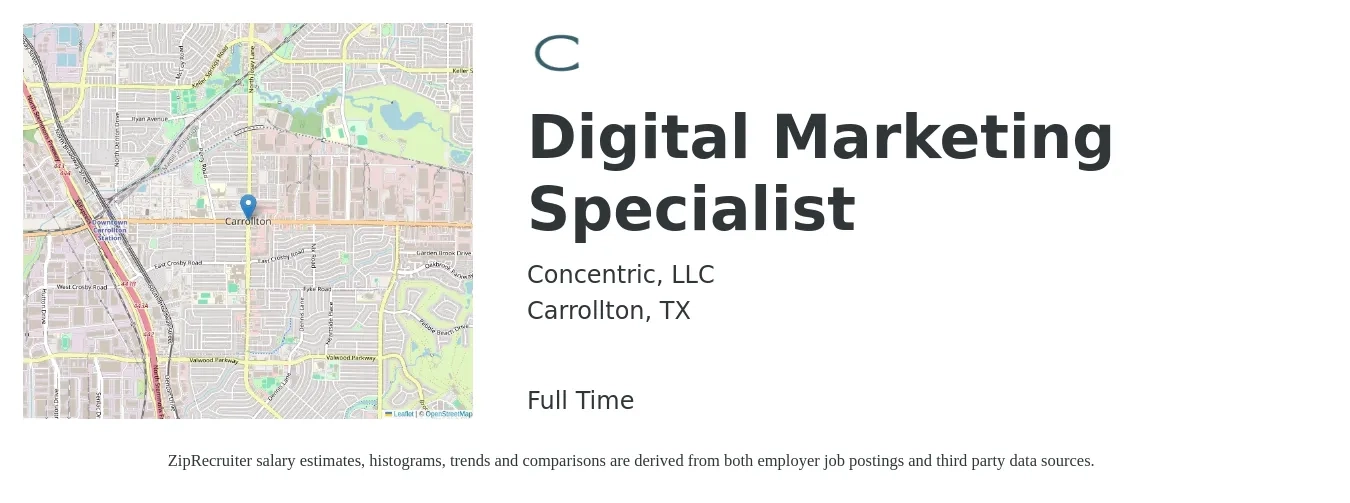 Concentric LLC job posting for a Digital Marketing Specialist in Carrollton, TX with a salary of $48,300 to $71,900 Yearly with a map of Carrollton location.