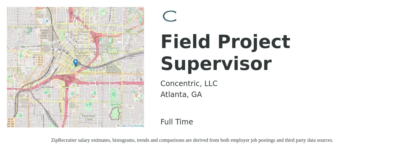 Concentric, LLC job posting for a Field Project Supervisor in Atlanta, GA with a salary of $53,700 to $89,300 Yearly with a map of Atlanta location.