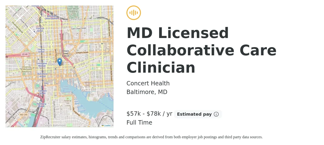 Concert Health job posting for a MD Licensed Collaborative Care Clinician in Baltimore, MD with a salary of $57,000 to $78,000 Yearly with a map of Baltimore location.