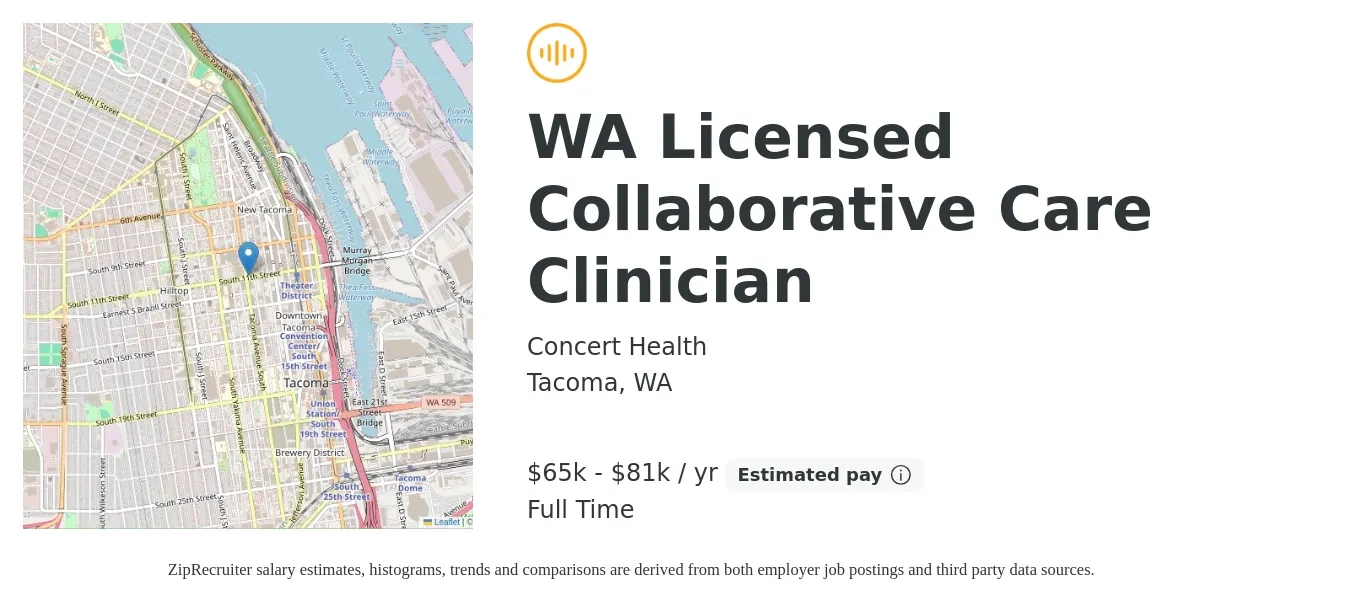 Concert Health job posting for a WA Licensed Collaborative Care Clinician in Tacoma, WA with a salary of $65,000 to $81,000 Yearly with a map of Tacoma location.