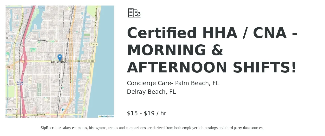 Concierge Care- Palm Beach, FL job posting for a Certified HHA / CNA - MORNING & AFTERNOON SHIFTS! in Delray Beach, FL with a salary of $16 to $20 Hourly with a map of Delray Beach location.