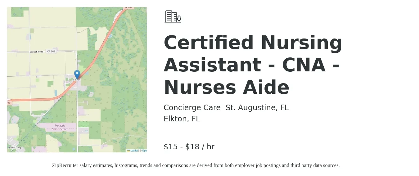 Concierge Care- St. Augustine, FL job posting for a Certified Nursing Assistant - CNA - Nurses Aide in Elkton, FL with a salary of $16 to $19 Hourly with a map of Elkton location.