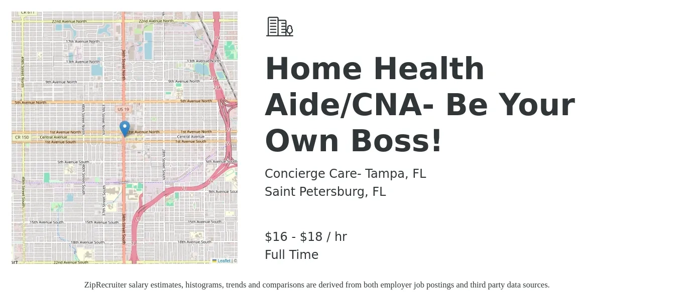 Concierge Care- Tampa, FL job posting for a Home Health Aide/CNA- Be Your Own Boss! in Saint Petersburg, FL with a salary of $17 to $19 Hourly with a map of Saint Petersburg location.