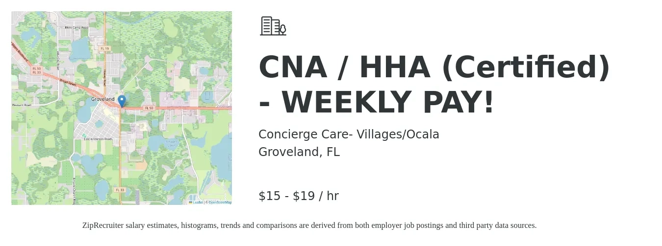 Concierge Care- Villages/Ocala job posting for a CNA / HHA (Certified) - WEEKLY PAY! in Groveland, FL with a salary of $16 to $20 Hourly with a map of Groveland location.