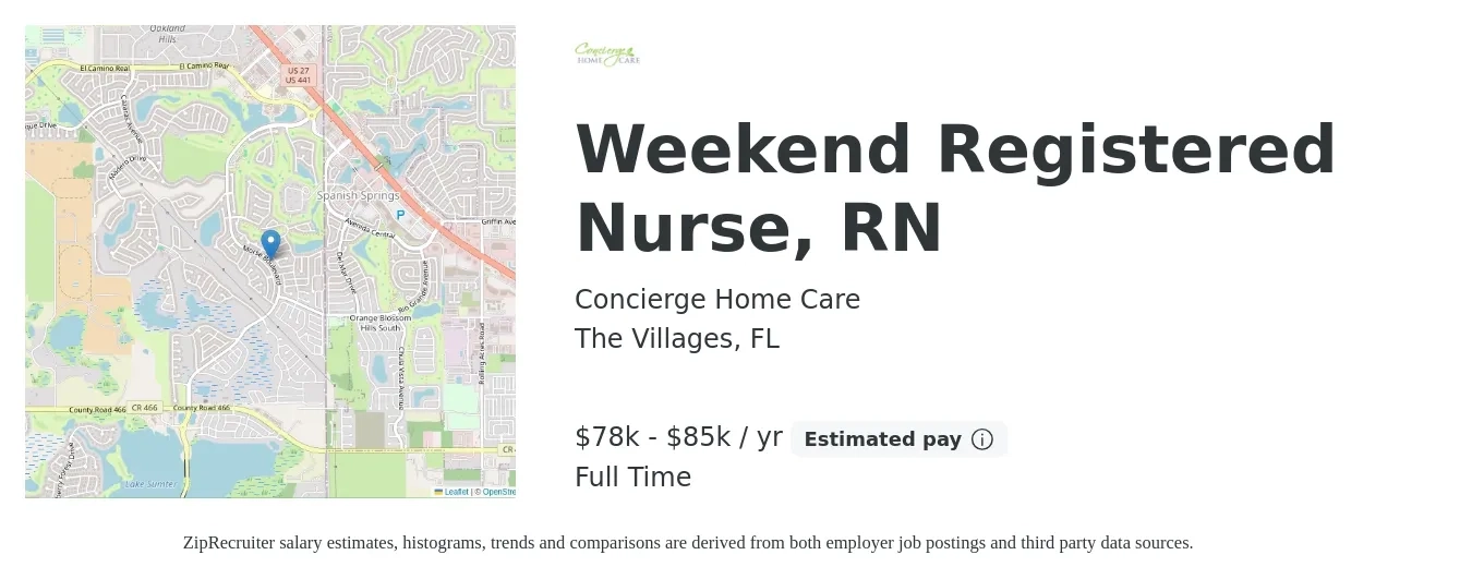 Concierge Home Care job posting for a Weekend Registered Nurse, RN in The Villages, FL with a salary of $78,000 to $85,000 Yearly with a map of The Villages location.