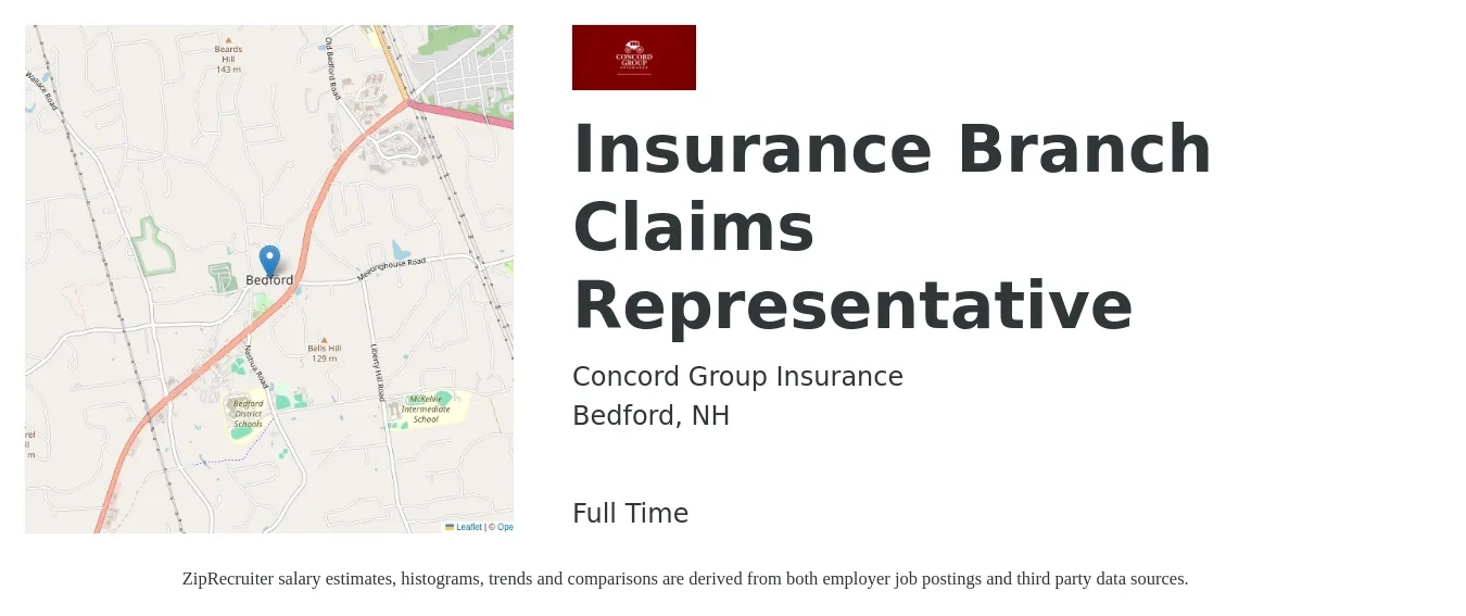 Concord Group Insurance job posting for a Insurance Branch Claims Representative in Bedford, NH with a salary of $18 to $30 Hourly with a map of Bedford location.