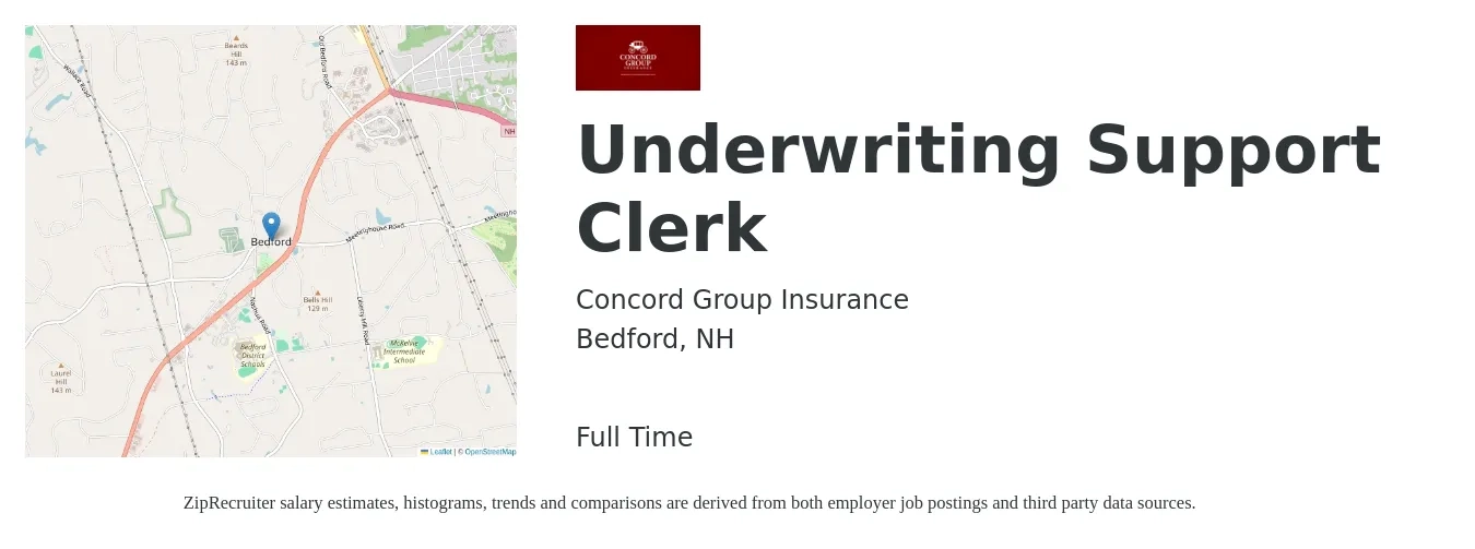 Concord Group Insurance job posting for a Underwriting Support Clerk in Bedford, NH with a salary of $16 to $19 Hourly with a map of Bedford location.